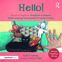bokomslag Hello!: A 'Words Together' Storybook to Help Children Find Their Voices