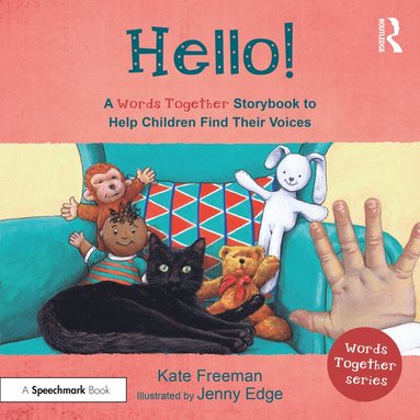 bokomslag Hello!: A 'Words Together' Storybook to Help Children Find Their Voices