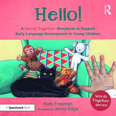 Hello!: A 'Words Together' Storybook to Help Children Find Their Voices 1