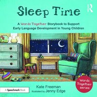bokomslag Sleep Time: A 'Words Together' Storybook to Help Children Find Their Voices