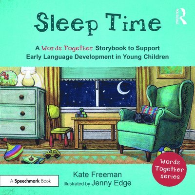 Sleep Time: A 'Words Together' Storybook to Help Children Find Their Voices 1