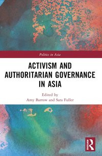 bokomslag Activism and Authoritarian Governance in Asia