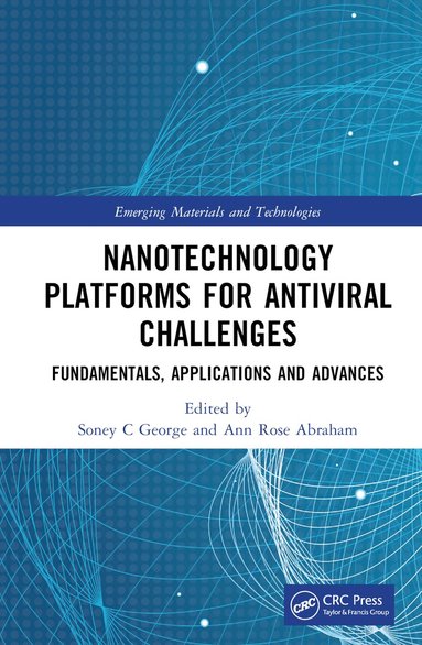 Soney C George, Ann Rose Abraham - Nanotechnology Platforms for Antiviral Challenges, Inbunden