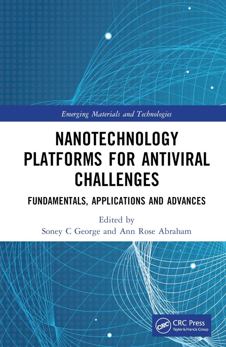 Nanotechnology Platforms for Antiviral Challenges 1