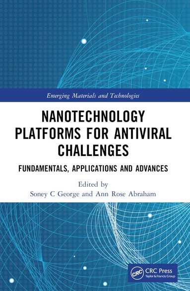 Soney C George, Ann Rose Abraham - Nanotechnology Platforms for Antiviral Challenges, Häftad