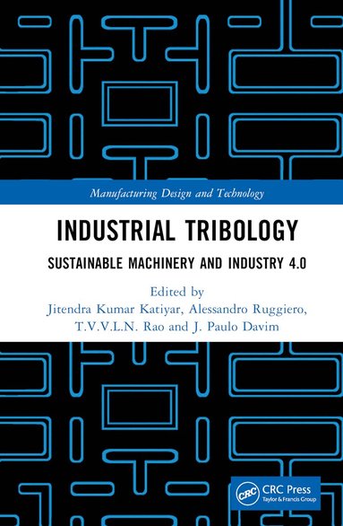 Jitendra Kumar Katiyar, Alessandro Ruggiero, T V V L N Rao, J. Paulo Davim - Industrial Tribology, Inbunden