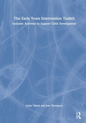 Linda Tallent, Jean Thompson - Early Years Intervention Toolkit, Inbunden