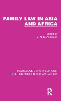 J. N. D. Anderson - Family Law in Asia and Africa, Inbunden