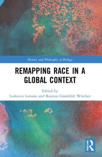 bokomslag Remapping Race in a Global Context