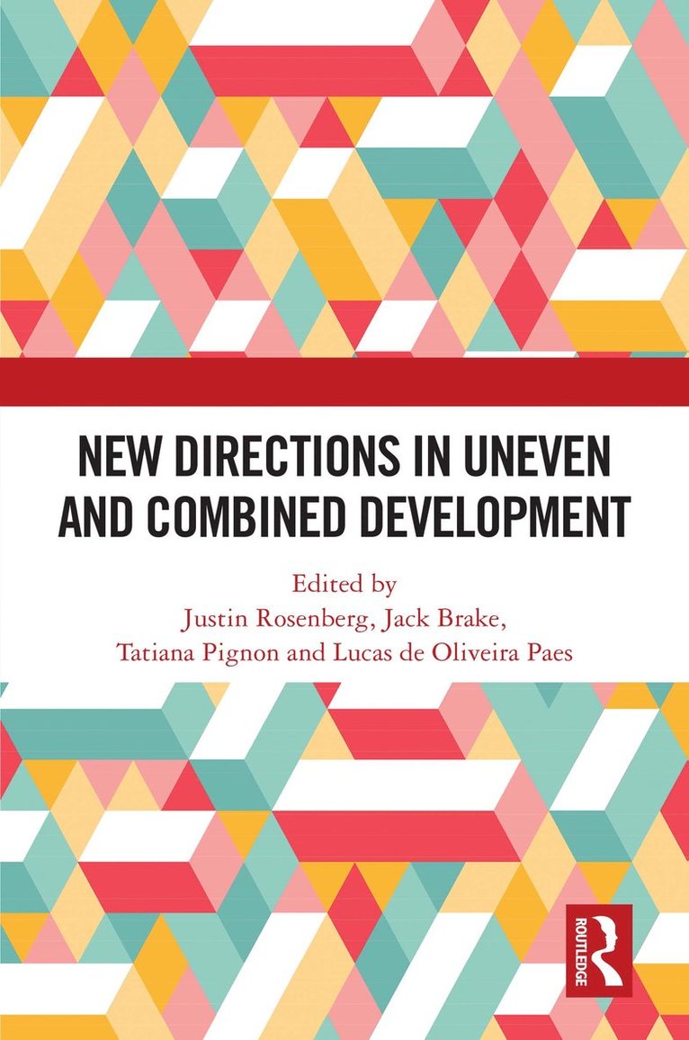 Justin Rosenberg, Jack Brake, Tatiana Pignon, Lucas de Oliveira Paes - New Directions in Uneven and Combined Development, Häftad