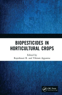 Biopesticides in Horticultural Crops 1