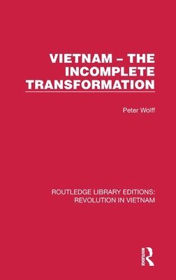 bokomslag Vietnam  The Incomplete Transformation