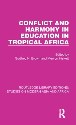 bokomslag Conflict and Harmony in Education in Tropical Africa