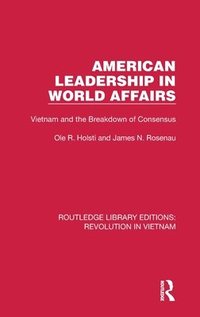 bokomslag American Leadership in World Affairs