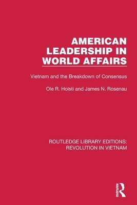 bokomslag American Leadership in World Affairs