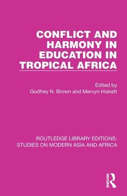 bokomslag Conflict and Harmony in Education in Tropical Africa