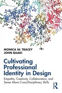 bokomslag Cultivating Professional Identity in Design