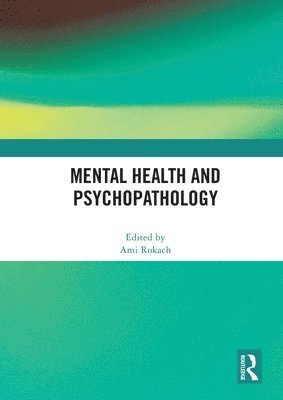 Ami Rokach, Canada) Rokach, Ami (York University - Mental Health and Psychopathology, Häftad