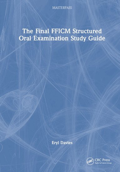 Eryl Davies - Final FFICM Structured Oral Examination Study Guide, Inbunden