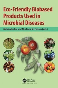 bokomslag Eco-Friendly Biobased Products Used in Microbial Diseases