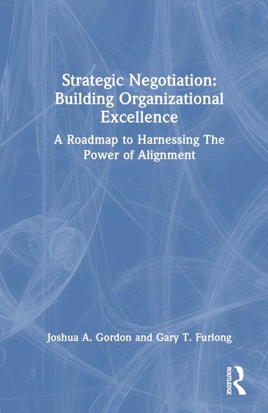 bokomslag Strategic Negotiation: Building Organizational Excellence
