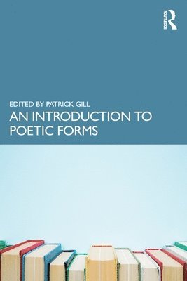 bokomslag An Introduction to Poetic Forms