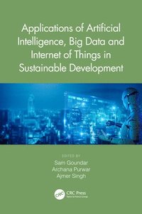 bokomslag Applications of Artificial Intelligence, Big Data and Internet of Things in Sustainable Development
