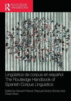 bokomslag Lingstica de corpus en espaol / The Routledge Handbook of Spanish Corpus Linguistics