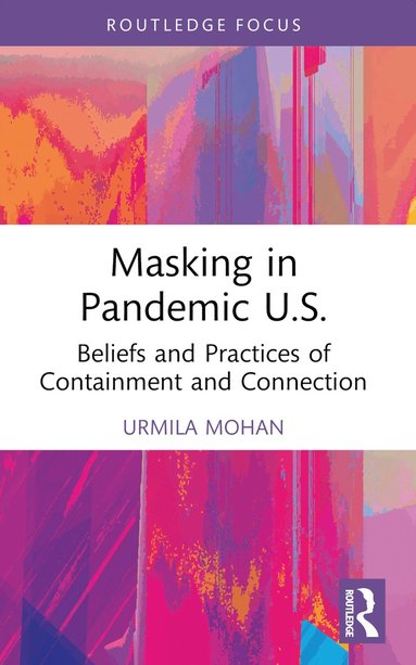 bokomslag Masking in Pandemic U.S.