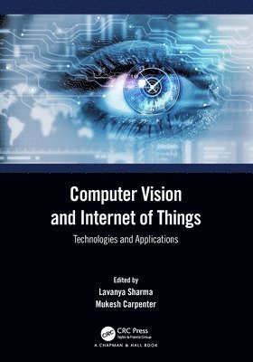 Lavanya Sharma, Mukesh Carpenter, India.) Sharma, Lavanya (Amity university, Noida - Computer Vision and Internet of Things, Häftad