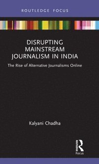 bokomslag Disrupting Mainstream Journalism in India