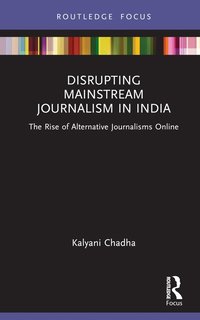 bokomslag Disrupting Mainstream Journalism in India