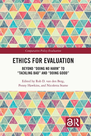 Rob D. van den Berg, Penny Hawkins, Nicoletta Stame - Ethics for Evaluation, Inbunden