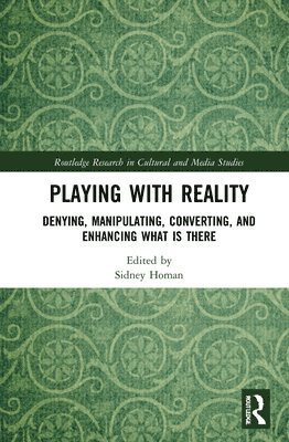 Playing with Reality