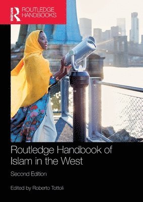Roberto Tottoli, Italy) Tottoli, Roberto (Universita di Napoli L’Orientale - Routledge Handbook of Islam in the West, Häftad