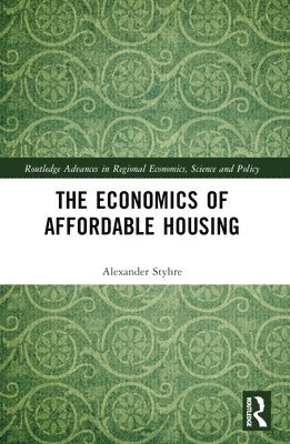 bokomslag The Economics of Affordable Housing