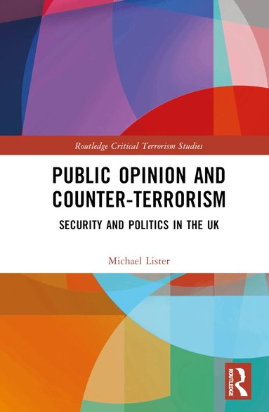 Michael Lister - Public Opinion and Counter-Terrorism, Inbunden