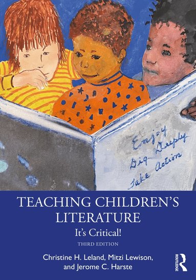 Christine H. Leland, Mitzi Lewison, Jerome C. Harste - Teaching Children's Literature, Häftad