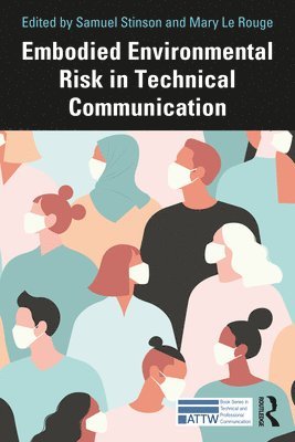 Embodied Environmental Risk in Technical Communication 1