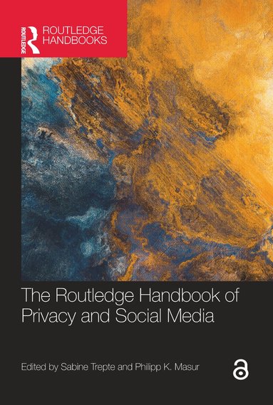Sabine Trepte, Philipp Masur - Routledge Handbook of Privacy and Social Media, Häftad