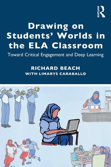 bokomslag Drawing on Students' Worlds in the ELA Classroom