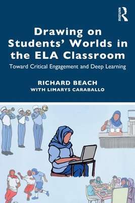 Drawing on Students Worlds in the ELA Classroom 1