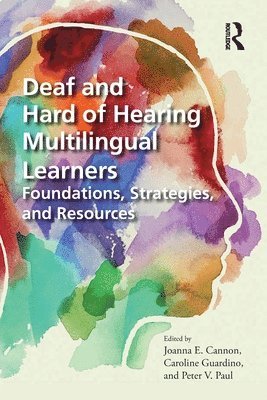 bokomslag Deaf and Hard of Hearing Multilingual Learners