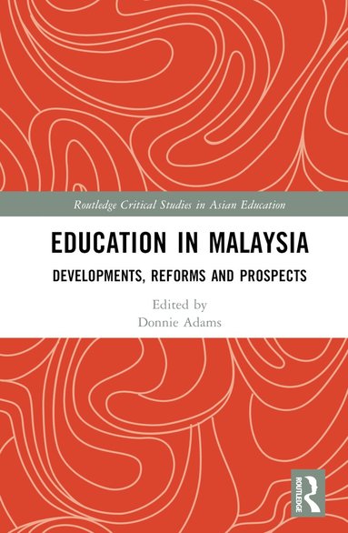 Donnie Adams - Education in Malaysia, Inbunden