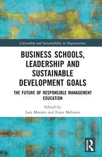 bokomslag Business Schools, Leadership and the Sustainable Development Goals