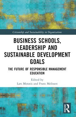 bokomslag Business Schools, Leadership and the Sustainable Development Goals