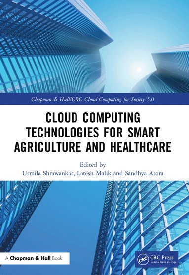 bokomslag Cloud Computing Technologies for Smart Agriculture and Healthcare