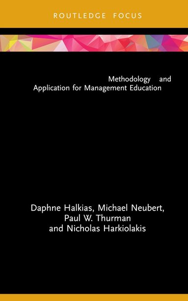 Daphne Halkias, Michael Neubert, Paul W. Thurman, Nicholas Harkiolakis - Multiple Case Study Design, Inbunden