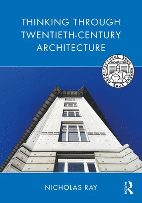 Thinking Through Twentieth-Century Architecture 1