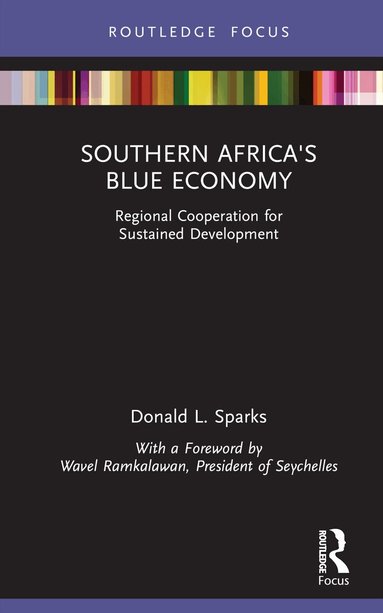 Donald L. Sparks - Southern Africa's Blue Economy, Inbunden
